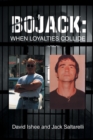 BoJack : When Loyalties Collide - Book