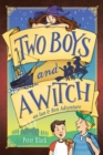 Two Boys and a Witch : An Ian & Ben Adventure - eBook