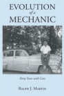 Evolution of a Mechanic : Forty Years with Cars - eBook