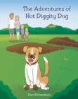 The Adventures of Hot Diggity Dog - Book