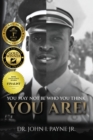 YOU MAY NOT BE WHO YOU THINK YOU ARE! - eBook
