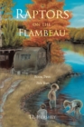 Raptors on the Flambeau : Book Two: Teen Years - eBook