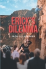 Erick's Dilemma - eBook