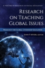 Research on Teaching Global Issues : Pedagogy for Global Citizenship Education - Book