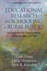 Educational Research and Schooling in Rural Europe : An Engagement with Changing Patterns of Education, Space and Place - Book