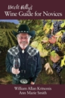 Uncle Billy’s Wine Guide for Novices - Book