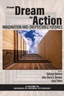 From Dream to Action : Imagination and (Im)Possible Futures - Book