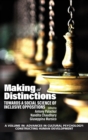 Making of Distinctions : Towards a Social Science of Inclusive Oppositions - Book