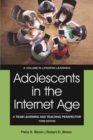 Adolescents in the Internet Age : A Team Learning and Teaching Perspective - Book