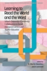 Learning to Read the World and the Word : School-University-Community Collaboration to Enrich Immigrant Literacy and Teacher Education - Book