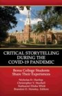 Critical Storytelling During the COVID-19 Pandemic : Berea College Students Share their Experiences - Book