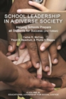 School Leadership in a Diverse Society : Helping Schools Prepare all Students for Success - Book