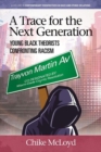 A Trace for the Next Generation : Young Black Theorists Confronting Transnational Racism - Book