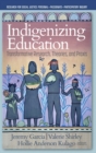 Indigenizing Education : Transformative Research, Theories, and Praxis - Book