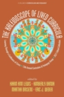 The Kaleidoscope of Lived Curricula : Learning Through a Confluence of Crises 13th Annual Curriculum & Pedagogy Group 2021 Edited Collection - Book