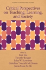 Critical Perspectives on Teaching, Learning, and Society - eBook