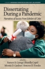 Dissertating During a Pandemic : Narratives of Success From Scholars of Color - Book