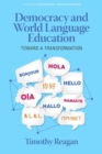 Democracy and World Language Education : Toward a Transformation - Book