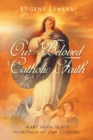 Our Beloved Catholic Faith - Book