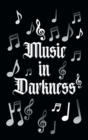 Music In Darkness - Book