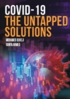 COVID-19 The Untapped Solutions - Book