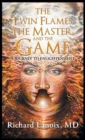 The Twin Flames, The Master, And The Game : A Journey To Enlightenment - Book
