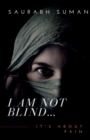 I Am Not Blind - Book