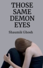Those Same Demon Eyes - Book