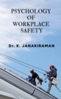 Psychology of Workplace Safety - Book