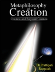 Metaphilosophy of Creation : Cosmos and beyond Cosmos - Book