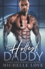 The Hottest Daddy : A Single Dad Romance - Book