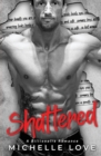 Shattered : A Billionaire Romance - Book