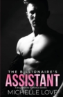 The Billionaire's Assistant : A Billionaire Romance Series - Book