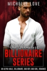 The Shameless Billionaire Series : An Alpha-Male, Billionaire, Bad Boy, Bad Girl, Romance - eBook