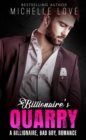 Billionaire`s Quarry : A Billionaire Bad Boy Romance - eBook