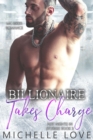 Billionaire Takes Charge : MC Biker Romance - eBook
