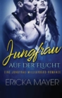 Jungfrau auf der Flucht : Eine Jungfrau-Milliard?rs-Romanze - Book