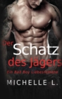 Der Schatz des J?gers : Ein Bad Boy Liebesromane - Book