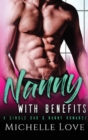 Nanny with Benefits : A Single Dad & Nanny Romance - Book