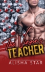 The Virgin's Teacher : An Older Man Younger Woman Romance - Book