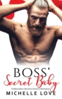 Boss' Secret Baby : A Billionaire's Second Chance Romance - Book