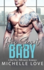 His Secret baby : A Bad Boy Billionaire Romance. - Book