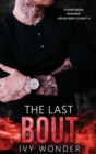 The Last Bout : A Dark Mafia Romance - Book