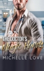 The Doctor's Magic Hands : Doctor Romance Novel - Book
