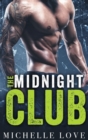 The Midnight Club : A Bad Boy Billionaire Romance - Book