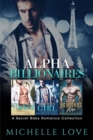 Alpha Billionaires : A Secret Baby Romance Collection - eBook