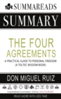 Summary of the Four Agreements : A Practical Guide to Personal Freedom (a Toltec Wisdom Book) by Don Miguel Ruiz - Book