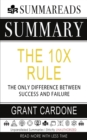 Summary of The 10X Rule : The Only Difference Between Success and Failure by Grant Cardone - Book