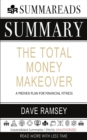 Summary of the Total Money Makeover : A Proven Plan for Financial Fitness by Dave Ramsey - Book