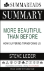 Summary of More Beautiful Than Before : How Suffering Transforms Us by Steve Leder - Book